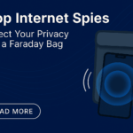 Protect Your Privacy with Faraday Bag
