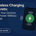 Wireless Charging Secrets Explained